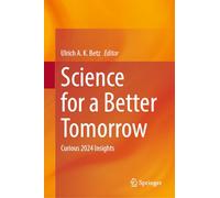 Science for a Better Tomorrow: Curious 2024 Insights