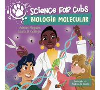 Science for Cubs - Biología molecular