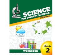 Science for Primary Schools 2nd Edition Workbook Grade 2