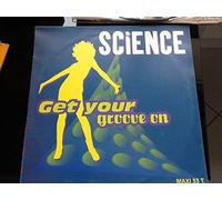 Science - Get Your Groove On