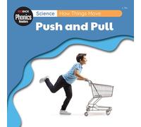 Science: How Things Move - Push And Pull
