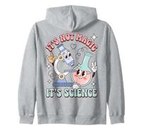 Science Humor It's Not Magic It's Science Saying Felpa con Cappuccio