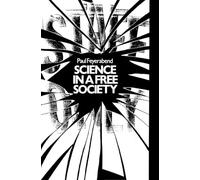 Paul Feyerabend Science in a Free Society (Tascabile)