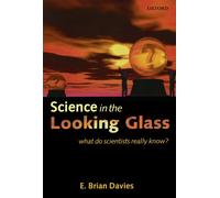 Science In The Looking Glass: What Do Scientists Really Know?