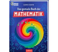 Science & Kids - Das geniale Buch der Mathematik: Spannende Fakten und interaktive Elemente zum MINT-Thema Mathe für Kinder ab 10 Jahren