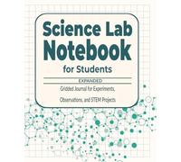 Science Lab Notebook for Students: Expanded Gridded Journal for Experiments, Observations, and STEM Projects