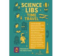 Science Libs: Time Travel Adventures