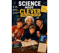 Science Made Clever: Book 3: CHALLENGE EDITION