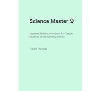 Science Master 9: Mastering Junior High School Science: From Cell Division to Sustainable Society