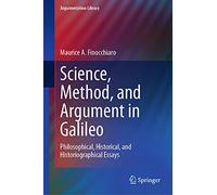 Maurice A. Finocchiar Science, Method, and Argument in Galile (Copertina rigida)