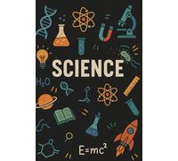 SCIENCE Notebook: Notebook For Science Lovers, Families, Friends|From Kids,Teens, and Adults|Notebook for Nerds|Notebook for Notetaking for any fields|6" x 9"| Best for Everyday Notetaking