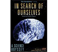Science Odyssey - In Search of Ourselves