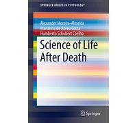 Science of Life After Death