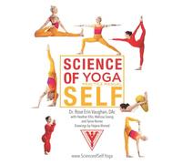 Science of Self : Yoga Practice Manual