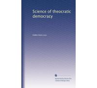 Science of theocratic democracy. 4