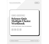 Science Quiz Multiple Choice Workbook: 500 Questions with Answer Key for Grade 3 Science Practice