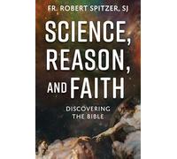 Robert Spitzer Science, Reason, and Faith (Tascabile)