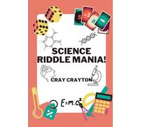 Science Riddle Mania!: Brain-Teasing Riddles for Clever Kids