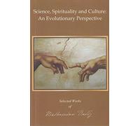 Science, Spirituality and Culture