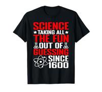 Science, Taking All The Fun Out Of Guessing -------- Maglietta