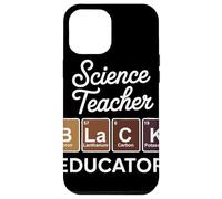 Science Teacher BLACK EDUCATOR Tavola Periodica Chimica STEM Custodia per iPhone 12 Pro Max