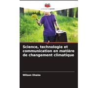 Science, technologie et communication en matière de changement climatique