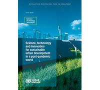Science, Technology and Innovation for Sustainable Urban Development in a Post-pandemic World