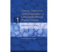 Jim Rivard Ola Science, Theory and Clinical Application in Orthopae (Tascabile)