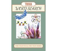 Science Trivia Word Search Puzzle Book: 50+ Brainy Puzzles Full of Fun Facts & Nerdy Challenges: Clear Print Word Searches with Trivia About Space, ... for Students, Adults, seniors & Curious Minds