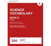 Science Vocabulary Book E: 300 Science Words for Grade 5 - Matter, Energy, Life, Earth, and Inquiry
