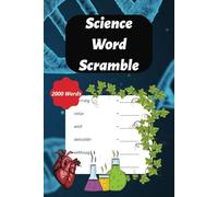 Science Word Scramble: Unscramble Science-Themed Words | 50 Puzzles | 40 Words per Puzzle | 6 × 9 inches; 100 pages | Ideal for anyone with a love of science
