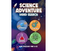 Science Word Search for Adults & Teens: 40 Large Print Puzzles for STEM Fans: A Journey Through Astronomy, Chemistry, Physics, and Technology | Fun Brain Games for Curious Minds