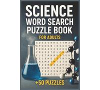 Science Word Search Puzzle Book: Discover the World of Science with Easy to Read Word Searches about Chemistry, Physics, Biology & More | 6x9”, 110 ... ... A Great Gift for Travel and Leisure