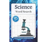 Science Word Search Puzzle Book: Easy-to-Read Word Searches Featuring Biology, Physics, Astronomy and More | 6x9 Inches | 110 Pages | 50+ Puzzles... Gift for Vacations, Holidays and Free Times