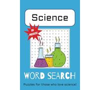 Science Word Search Puzzle Book: Fun, easy to read word search puzzles about science, with scientific phrases for adults of all ages | 6x9 inches, 110 pages, 55 puzzles... Gift, holidays, spare time.