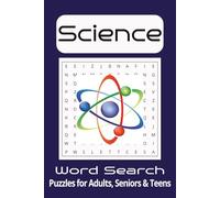 Science Word Search Puzzle Book: Word Searches with Easy to Read Print about Science, Chemistry, Technology, and More | 6x9 inches, 110 pages | 50+ Puzzles…Gift for Vacations, Holidays and Relaxation