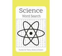 Science Word Search Puzzle Book: Word Searches with Easy to Read Print about Science, Research, Technology and More | 6x9 inches, 110 pages | 50+ Puzzles … Great for Vacations, Holidays and Relaxation