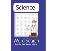 Science Word Search Puzzle Book: Word Searches with Easy to Read Print about Science, Technology, Physics and More | 6x9 inches, 110 pages | 50+ Puzzles ... Gift for Vacations, Holidays and Free Times