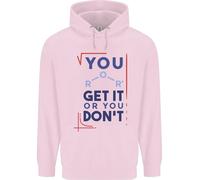 Science You Get It Or You Dont Geek Divertente Uomo Felpa