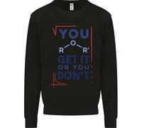 Science You Get It Or You Dont Geek Funny Uomo Sweatshirt Jumper
