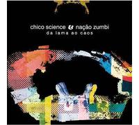 Science/Zumbi - Da Lama Ao Caos