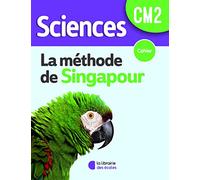 Sciences CM2 La méthode de Singapour: Cahier