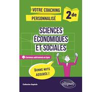 Sciences économiques et sociales - 2de: Votre coaching personnalisé