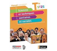 Sciences et techniques sanitaires et sociales Manuel Tle ST2S: Manuel, livre + licence élève