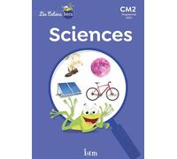 Sciences et technologies CM2 Les Cahiers Istra: CM2 - Programme 2023