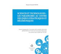 Sciences et technologies : les paradigmes au centre des enjeux stratégiques et hégémoniques