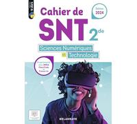 Sciences numériques et Technologie (SNT) 2de: Cahier