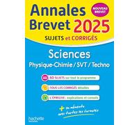 Sciences Physique-Chimie/SVT/Techno 3e: Sujets & corrigés