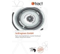 SciEngines GmbH: Ruhr University Bochum, Custom hardware attack, Brute-force attack