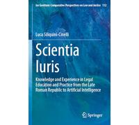 Scientia Iuris: Knowledge and Experience in Legal Education and Practice from the Late Roman Republic to Artificial Intelligence: 112